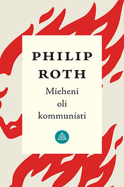 Roth, Philip - Mieheni oli kommunisti, e-bok