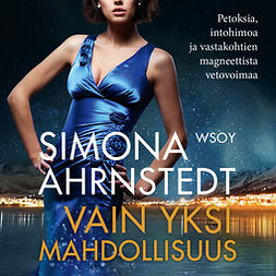 Ahrnstedt, Simona - Vain yksi mahdollisuus, audiobook