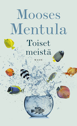 Mentula, Mooses - Toiset meistä, ebook