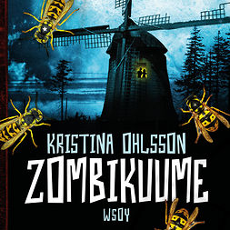 Ohlsson, Kristina - Zombikuume: Hirviötrilogia 1, äänikirja