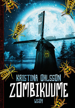 Ohlsson, Kristina - Zombikuume: Hirviötrilogia 1, e-bok