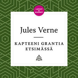 Verne, Jules - Kapteeni Grantia etsimässä, äänikirja