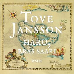 Jansson, Tove - Haru, eräs saari, audiobook