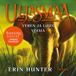 Hunter, Erin - Uljasmaa: Veren ja luun voima: Uljasmaa 3, audiobook