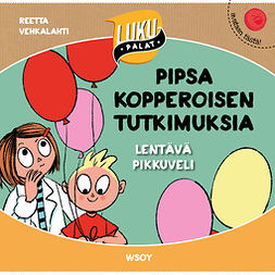 Vehkalahti, Reetta - Pipsa Kopperoisen tutkimuksia: Lentävä pikkuveli : Lukupalat, audiobook