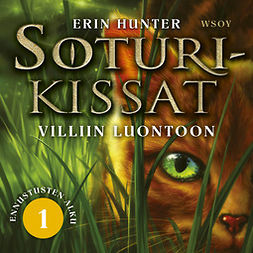 Hunter, Erin - Soturikissat: Ennustusten alku #1: Villiin luontoon, äänikirja