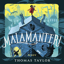 Taylor, Thomas - Malamanteri, audiobook