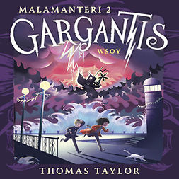 Taylor, Thomas - Gargantis, äänikirja