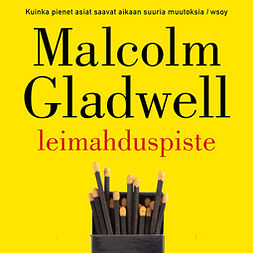 Gladwell, Malcolm - Leimahduspiste, äänikirja