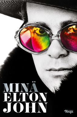 John, Elton - Minä Elton John, e-bok