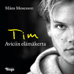 Mosesson, Måns - Tim: Aviciin elämäkerta, äänikirja