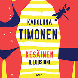 Timonen, Karoliina - Kesäinen illuusioni, audiobook