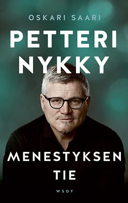 Saari, Oskari - Petteri Nykky – Menestyksen tie, ebook