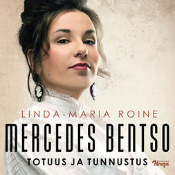 Raninen, Linda-Maria - Mercedes Bentso – Totuus ja tunnustus, äänikirja