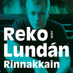 Lundán, Reko - Rinnakkain, äänikirja