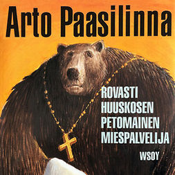 Paasilinna, Arto - Rovasti Huuskosen petomainen miespalvelija, äänikirja