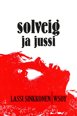 Sinkkonen, Lassi - Solveig ja Jussi, ebook