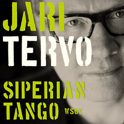 Tervo, Jari - Siperian tango. Valitut novellit 1993-2003, audiobook