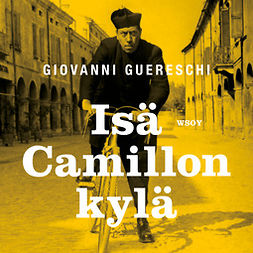 Guareschi, Giovanni - Isä Camillon kylä, äänikirja