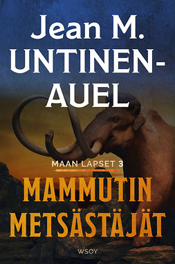 Untinen-Auel, Jean M. - Mammutin metsästäjät, ebook