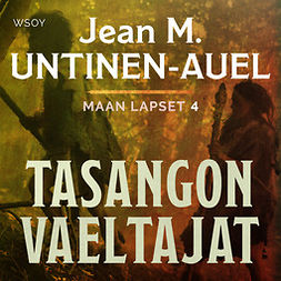 Untinen-Auel, Jean M. - Tasangon vaeltajat, audiobook