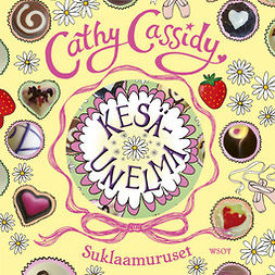 Cassidy, Cathy - Kesäunelma: Suklaamuruset 3/5, äänikirja