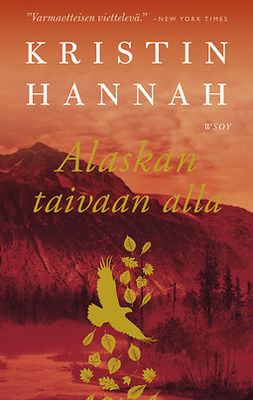 Hannah, Kristin - Alaskan taivaan alla, ebook