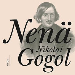 Gogol, Nikolai - Nenä, äänikirja