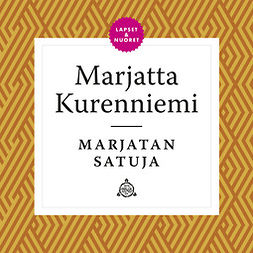 Kurenniemi, Marjatta - Marjatan satuja, audiobook