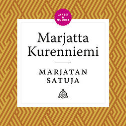 Kurenniemi, Marjatta - Marjatan satuja, äänikirja