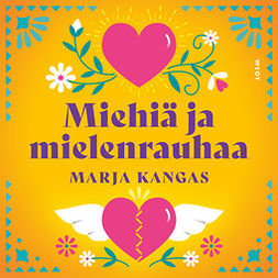Kangas, Marja - Miehiä ja mielenrauhaa, audiobook