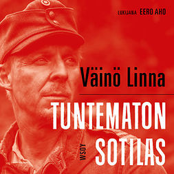 Linna, Väinö - Tuntematon sotilas, audiobook