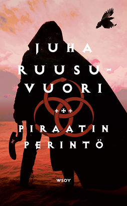 Ruusuvuori, Juha - Piraatin perintö, ebook