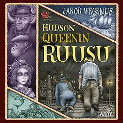 Wegelius, Jakob - Hudson Queenin ruusu, audiobook