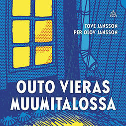 Jansson, Tove - Outo vieras Muumitalossa, audiobook