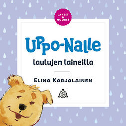Karjalainen, Elina - Uppo-Nalle laulujen laineilla, audiobook