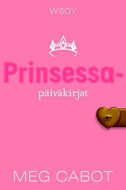 Cabot, Meg - Prinsessapäiväkirjat, ebook