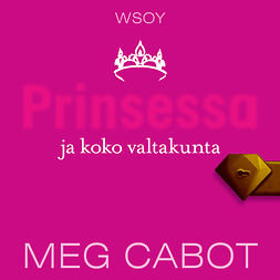 Cabot, Meg - Prinsessa ja koko valtakunta, äänikirja