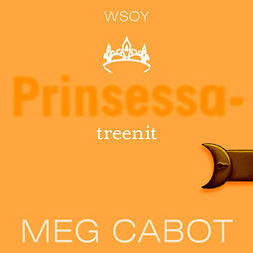 Cabot, Meg - Prinsessatreenit, audiobook