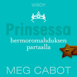 Cabot, Meg - Prinsessa hermoromahduksen partaalla, audiobook