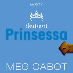 Cabot, Meg - Ikuisesti prinsessa, audiobook