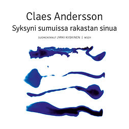 Andersson, Claes - Syksyni sumuissa rakastan sinua, audiobook