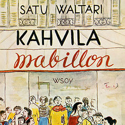 Waltari, Satu - Kahvila Mabillon, äänikirja