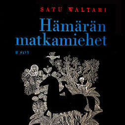 Waltari, Satu - Hämärän matkamiehet, audiobook