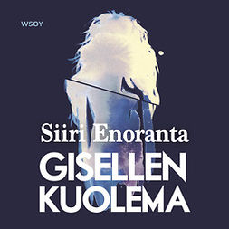 Enoranta, Siiri - Gisellen kuolema, audiobook