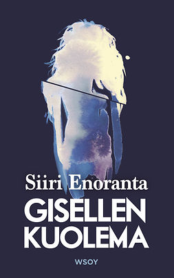 Enoranta, Siiri - Gisellen kuolema, ebook