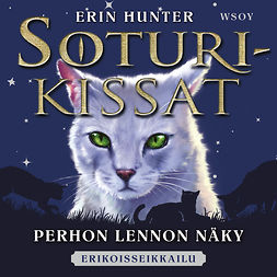 Hunter, Erin - Soturikissat: Erikoisseikkailu: Perhon Lennon näky, äänikirja