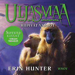 Hunter, Erin - Uljasmaa: Hiipivät varjot: Uljasmaa 4, äänikirja