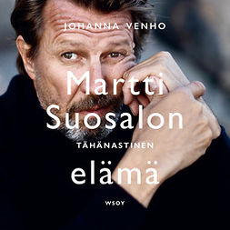 Venho, Johanna - Martti Suosalon tähänastinen elämä, äänikirja