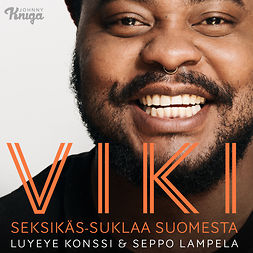 Konssi, Luyeye - Viki – Seksikäs-Suklaa Suomesta, audiobook